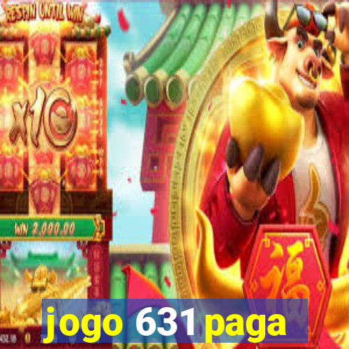 jogo 631 paga